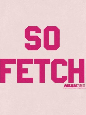 Toddler Mean Girls So Fetch Graphic Tee